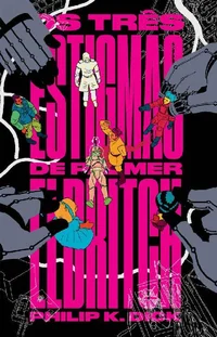 Os Três Estigmas de Palmer Eldritch