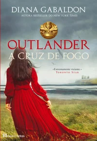 Outlander 5 - A Cruz de Fogo