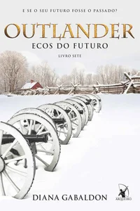 Outlander 7 - Ecos do Futuro