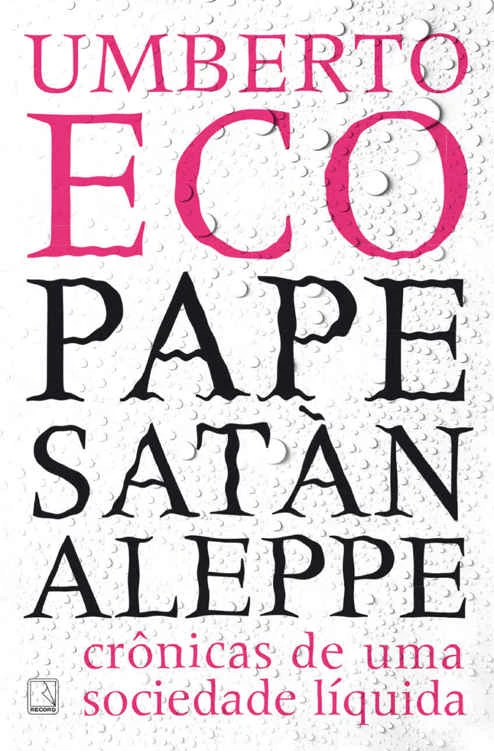 Pape Satàn Aleppe: crônicas de uma sociedade líquida