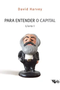 Para Entender O Capital: Livro I