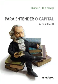 Para entender O Capital, livros 2 e 3