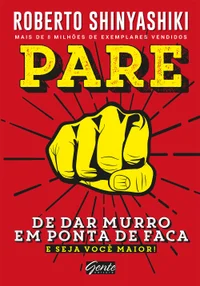Pare de dar murro em ponta de faca: e seja você maior!