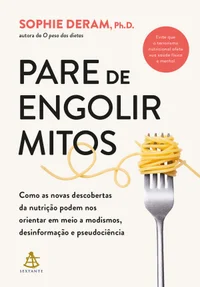Pare de engolir mitos