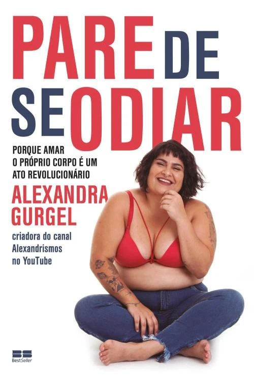 Pare de se odiar: porque amar o próprio corpo é um ato revolucionário