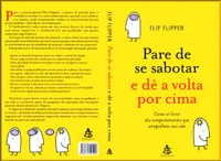 Pare de se sabotar e dê a volta por cima