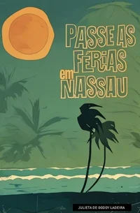 Passe as Férias em Nassau