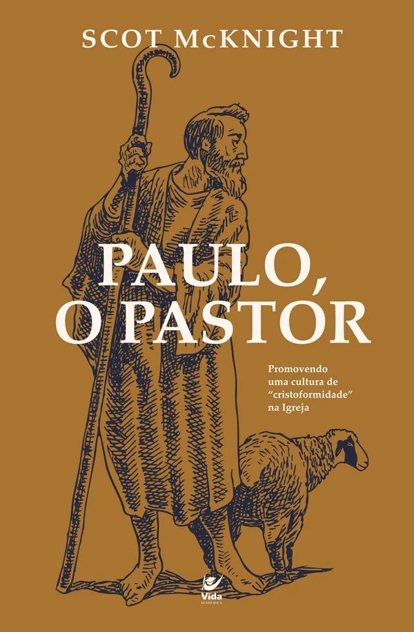 Paulo, o pastor: promovendo uma cultura de “cristoformidade” na Igreja