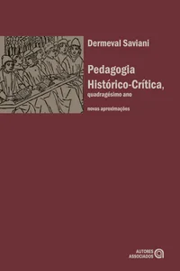 Pedagogia histórico-crítica, quadragésimo ano: novas aproximações