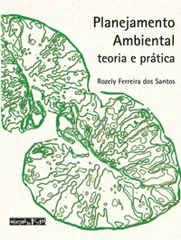 Planejamento ambiental: teoria e prática