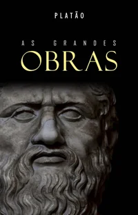 Platão: As Grandes Obras