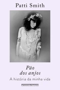 Pão dos anjos: A história da minha vida