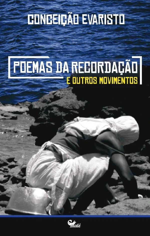Poemas da Recordação e Outros Movimentos
