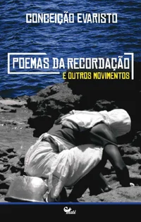 Poemas da Recordação e Outros Movimentos