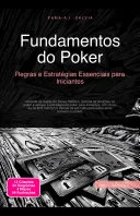 Poker - A Essência do Texas Hold'em