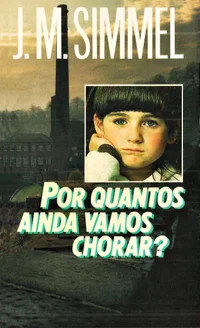 Por quantos ainda vamos chorar