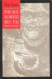 Por que Almocei meu Pai