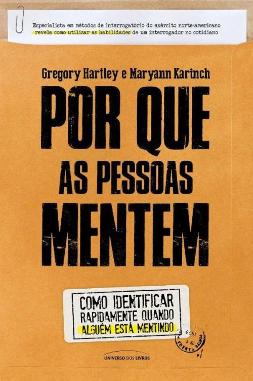 Por que as pessoas mentem: Como identificar rapidamente quando alguém está mentindo