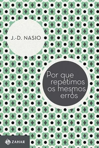 Por que repetimos os mesmos erros