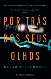 Por trás dos seus olhos