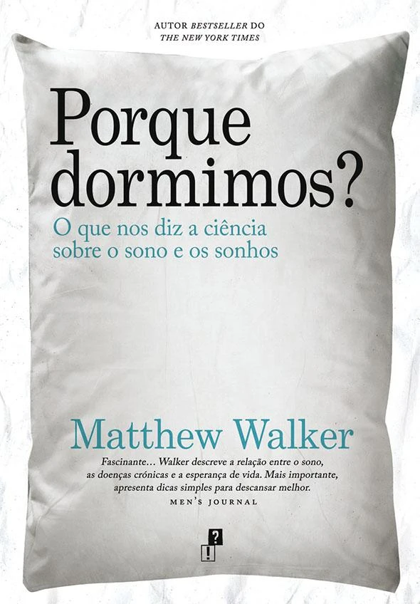 Porque Dormimos: O que nos diz a ciência sobre o sono e os sonhos