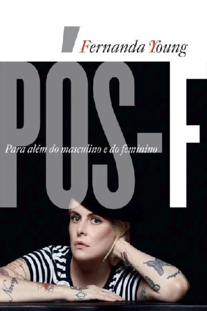 Pós-F: para além do masculino e do feminino