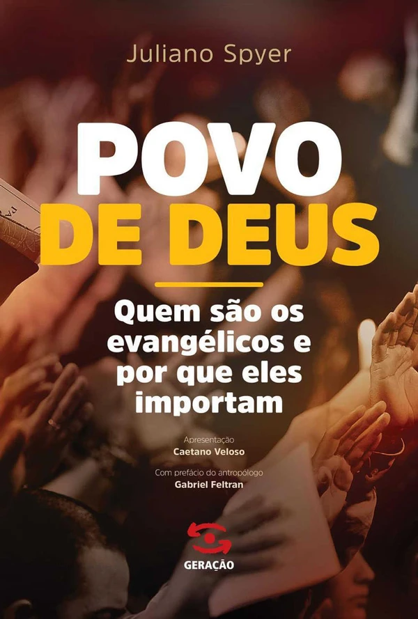 Povo de Deus: Quem são os evangélicos e porque eles importam