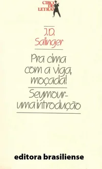 Pra cima com a viga, moçada & Seymour Uma Introdução