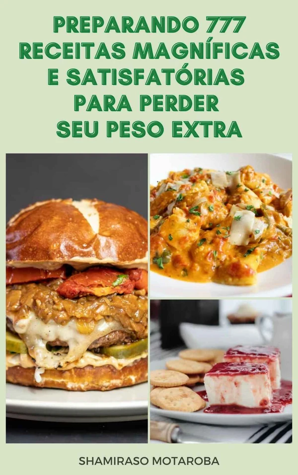 Preparando 777 Receitas Para Perder Peso