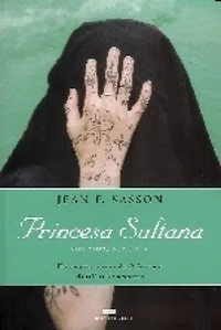 Princesa Sultana: Sua Vida, Sua Luta