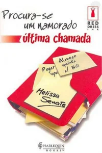 Procura-se Um Namorado, Última Chamada