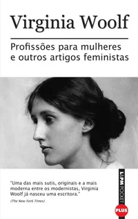 Profissões Para Mulheres e Outros Artigos Feministas