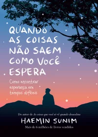 Quando as coisas não saem como você espera
