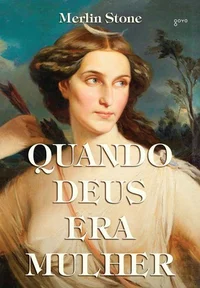 Quando Deus era mulher