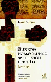 Quando Nosso Mundo se Tornou Cristão