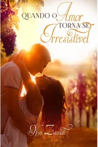 Quando o Amor Torna-se Irresistível