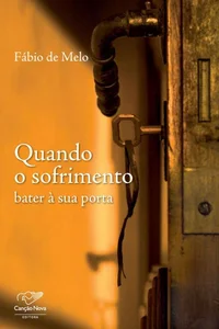 Quando o sofrimento bater à sua porta
