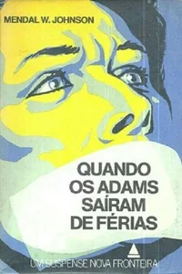 Quando os Adams saíram de férias