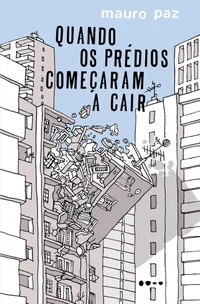 Quando os prédios começaram a cair