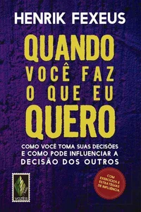 Quando você faz o que eu quero