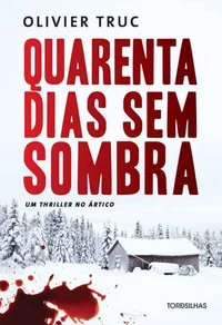 Quarenta Dias Sem Sombra