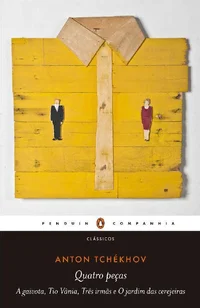 Quatro peças: A gaivota, Tio Vânia, Três irmãs e O jardim das cerejeiras