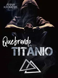 Quebrando Titânio
