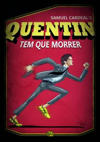 Quentin Tem Que Morrer