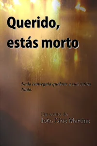 Querido, estás morto