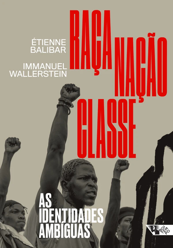 Raça, nação, classe: as identidades ambíguas