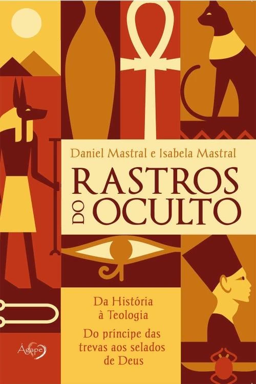 Rastros do oculto: Da História à Teologia do Príncipe das Trevas aos Selados de Deus