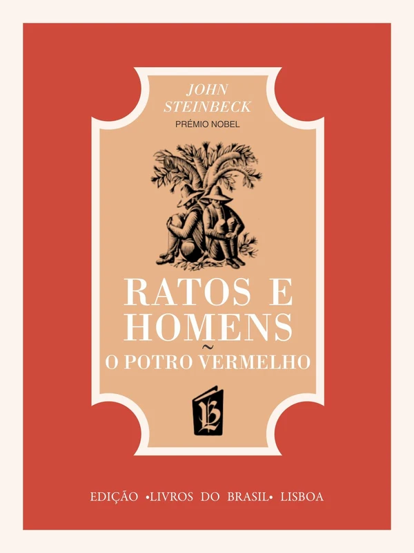 Ratos e Homens / O Potro Vermelho
