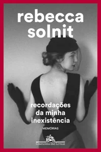 Recordações da minha inexistência