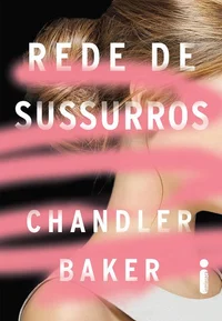 Rede De Sussurros: Um thriller feminista da era #MeToo